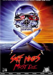 Surf Nazis Must Die streaming