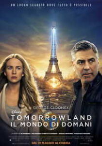 Tomorrowland – Il mondo di domani streaming