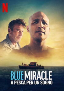 Blue Miracle – A pesca per un sogno streaming