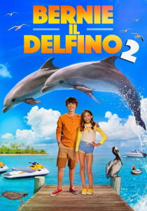 Bernie il delfino 2 streaming