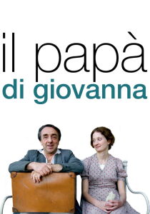 Il papà di Giovanna streaming