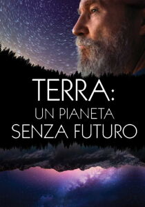 Terra - Un pianeta senza futuro streaming