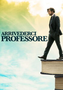 Arrivederci Professore streaming