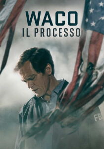 Waco - Il processo streaming