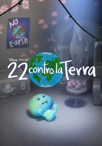 22 contro la Terra [Corto] streaming