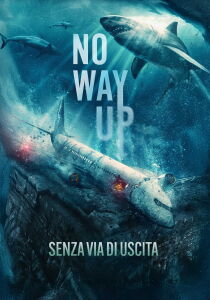 No Way Up: Senza via di uscita streaming