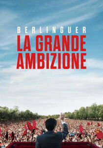 Berlinguer - La grande ambizione streaming