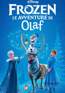 Frozen – Le avventure di Olaf [CORTO] streaming