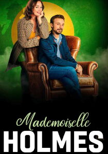 Mademoiselle Holmes streaming
