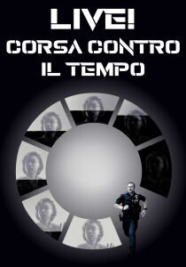 Live! Corsa contro il tempo streaming