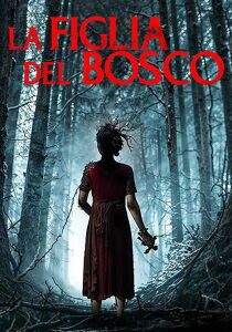 La figlia del bosco streaming