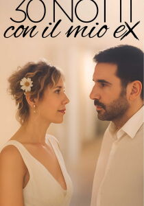 30 notti con il mio ex streaming