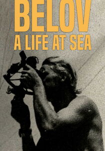 Belov - A Life at Sea [Sub-ITA] streaming
