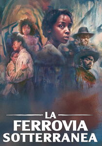 La ferrovia sotterranea streaming