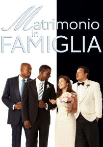 Matrimonio in famiglia streaming