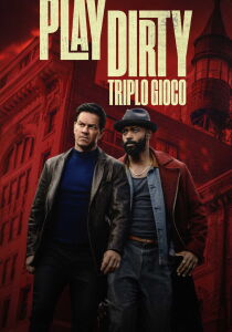 Play Dirty - Triplo gioco streaming