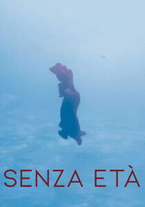 Senza età streaming