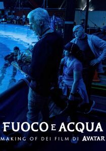 Fuoco e Acqua - Making of dei film di Avatar [Sub-ITA] streaming