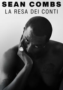 Sean Combs - La resa dei conti streaming