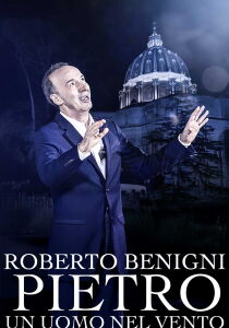 Roberto Benigni - Pietro - Un uomo nel vento streaming