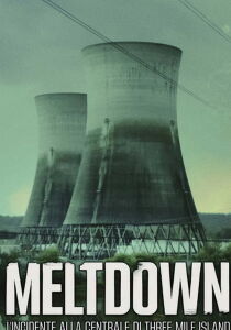 Meltdown - l'incidente alla centrale di Three Mile Island streaming