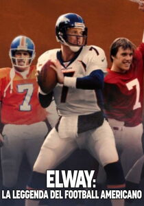 Elway - La leggenda del football americano [Sub-ITA] streaming