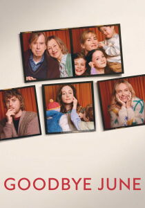 Goodbye June streaming