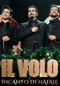 Il Volo - Incanto di Natale streaming