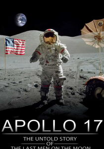 Apollo 17: The Untold Story of the Last Men on the Moon [Sub-ITA] streaming