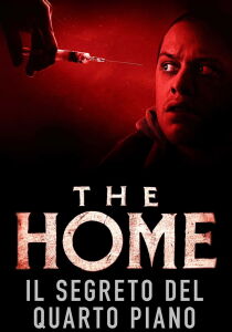 The Home - Il segreto del quarto piano streaming