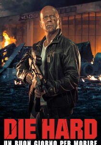 Die Hard - Un buon giorno per morire streaming