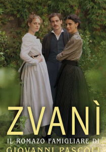 Zvanì - Il romanzo famigliare di Giovanni Pascoli streaming