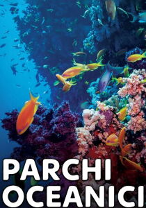 Parchi oceanici streaming