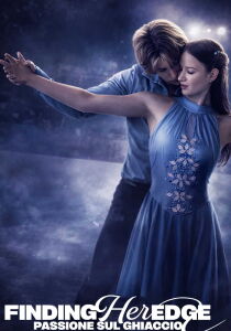 Finding Her Edge - Passione sul ghiaccio streaming