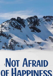 Not Afraid of Happiness [Sub-ITA] streaming
