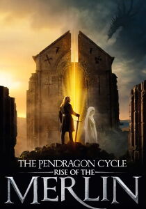 The Pendragon Cycle: Rise of the Merlin [Sub-ITA] streaming