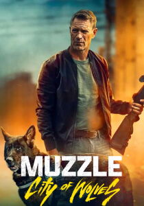 Muzzle - City of Wolves streaming