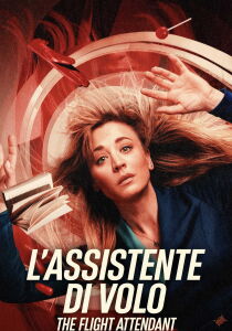 L'assistente di volo - The Flight Attendant streaming