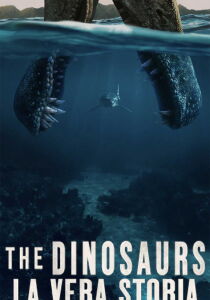 The Dinosaurs - La vera storia streaming