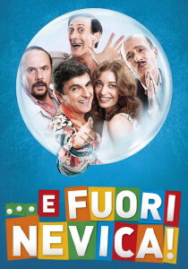 ...E fuori nevica! streaming