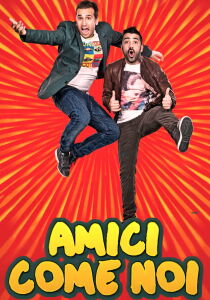 Amici come noi streaming