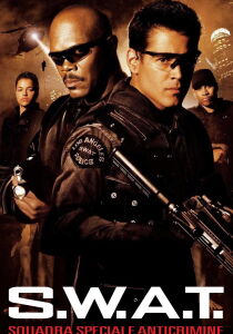 S.W.A.T. - Squadra speciale anticrimine streaming
