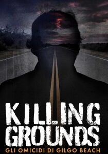 Killing Grounds - Gli omicidi di Gilgo Beach [Sub-ITA] streaming