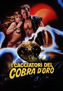 I cacciatori del cobra d'oro streaming
