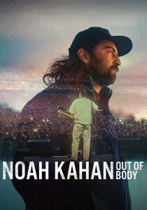 Noah Kahan: Out of Body streaming