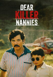 Dear Killer Nannies streaming