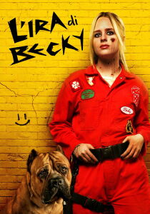 L’ira di Becky streaming