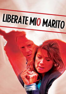 Liberate Mio Marito streaming
