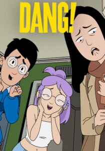 DANG! streaming