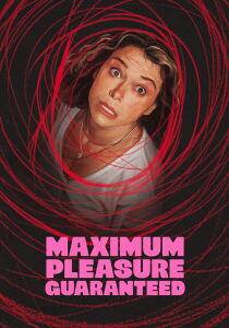 Maximum Pleasure Guaranteed streaming